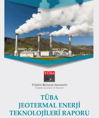 TÜBA Jeotermal Enerji Teknolojileri Raporunu yayımladı
