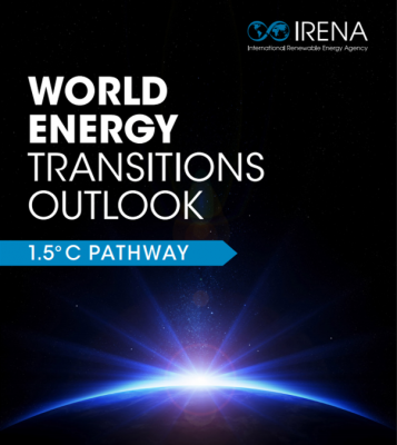 IRENA, Dünya Enerji Geçişi Görünümü’ne ilişkin görüşlerini paylaştı