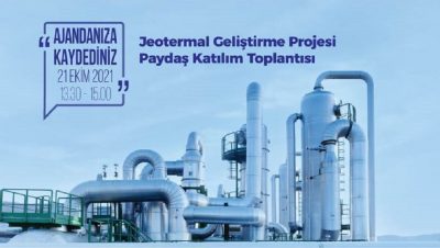 Jeotermal geliştirme projesi paydaş katılım toplantısı, 21 Ekim 2021