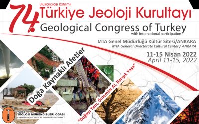 74. Türkiye Jeoloji Kurultayı, 11-15 Nisan 2022 Ankara