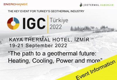 IGC Türkiye 2022 Uluslararası Jeotermal Kongresi’ne geri sayım başladı