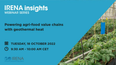 IRENA Web Semineri – Tarımsal gıdayı jeotermal ısıyla güçlendirme – 18 Ekim 2022