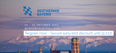 Praxisforum Geothermie.Bayern için erken kayıt başladı, 10-12 Ekim 2023