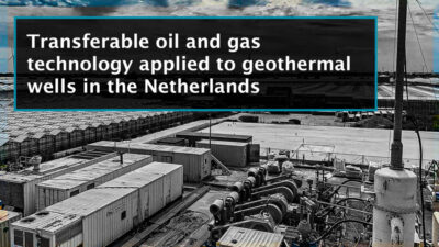 Hollanda’da jeotermal kuyulara petrol ve gaz teknolojisi