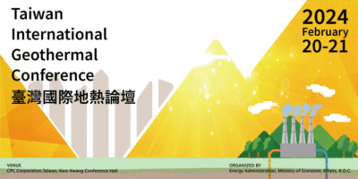 Tayvan Uluslararası Jeotermal Konferansı, 20-21 Şubat 2024