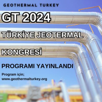 GT 2024 Türkiye Jeotermal Kongresi programı yayınlandı