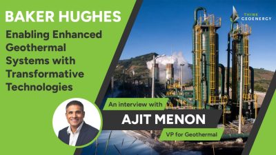 Baker Hughes – Dönüştürücü teknolojilerle Gelişmiş Jeotermal Sistemlerin Etkinleştirilmesi
