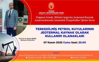 TMMOB JMO, 7 Kasım’da Prof. Dr. Mehmet Furkan Şener’in anlatımıyla “Terk Edilmiş Petrol Kuyularının Jeotermal Kullanımı” konulu eğitim düzenliyor
